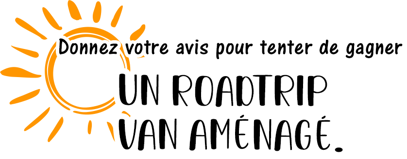 Donnez votre avis pour tenter de gagner un roadtrip van aménagé.