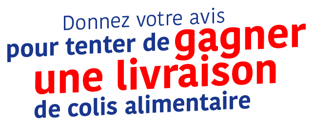 Donnez votre avis et tentez de gagner une livraison de colis alimentaire