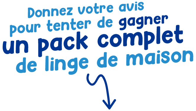 Donnez votre avis pour tenter de gagner 6 places pour visiter l'pack_linge de votre choix en France. Donnez votre avis pour tenter de gagner 6 places pour visiter l'pack_linge de votre choix en France.