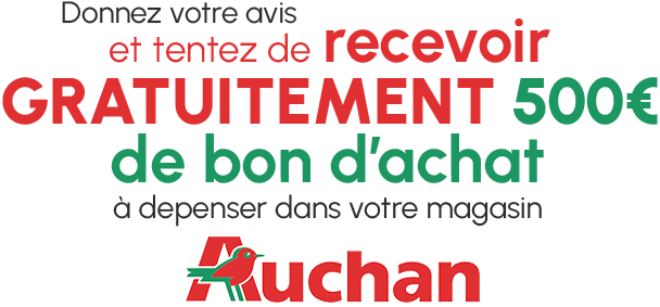 Donnez votre avis et tentez de recevoir gratuitement 500€ de bon d'achat à dépenser dans votre magasin