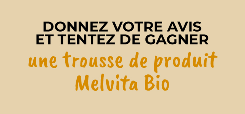 Donnez votre avis et tentez de gagner une trousse de produit Melvita Bio