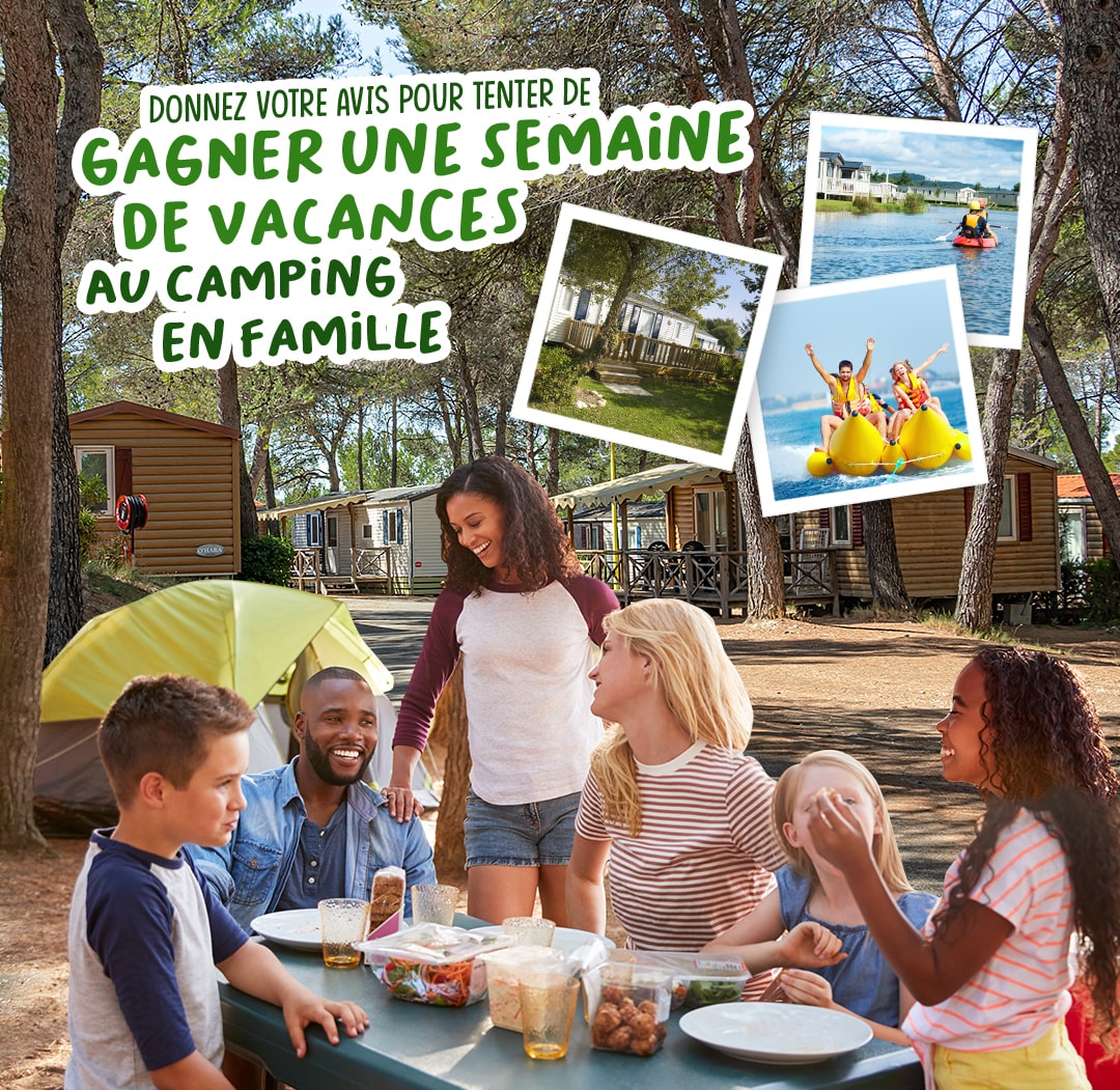 Donnez votre avis et tentez de gagner une semaine de vacances au camping en famille